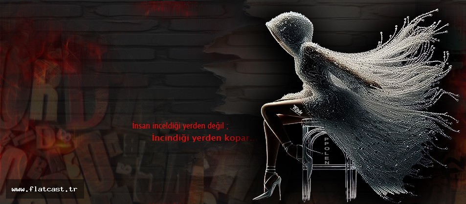 İnsan inceldiği yerden değil___________İncindiği yerden kopar.....