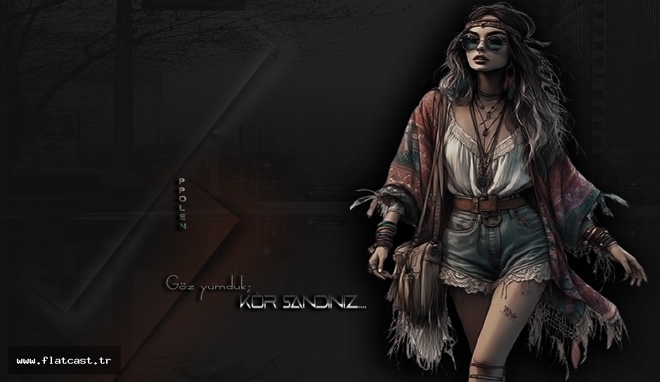 qöz yumduk..........kör sandınız........