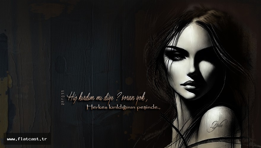 hiç kırıldınmı dıye sorana yok......