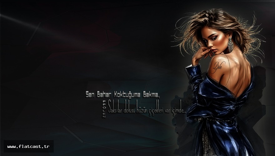 Sen bahar koktuğuma bakma. Saksılar dolusu hüzün çiçekleri var içimde..